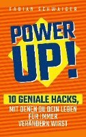 bokomslag Power Up:10  Geniale Hacks, Mit Denen Du