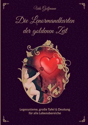 Das Lenormand der goldenen Zeit 1