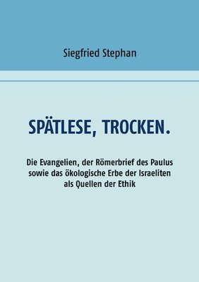 bokomslag Spätlese, trocken.