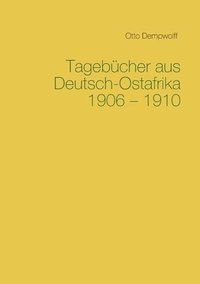 bokomslag Tagebcher aus Deutsch-Ostafrika 1906-1910