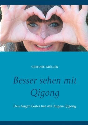 bokomslag Besser sehen mit Qigong