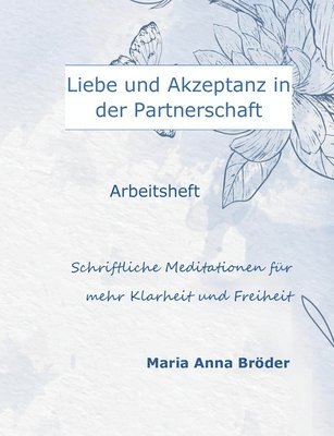 Liebe und Akzeptanz in der Partnerschaft 1