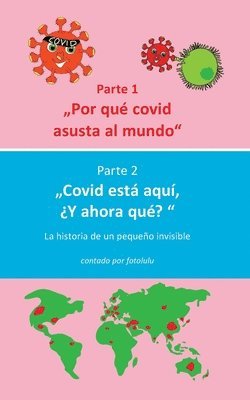 bokomslag Por qué covid asusta al mundo & Covid está aquí, ¿Y ahora qué?