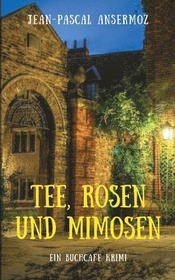 Tee, Rosen und Mimosen