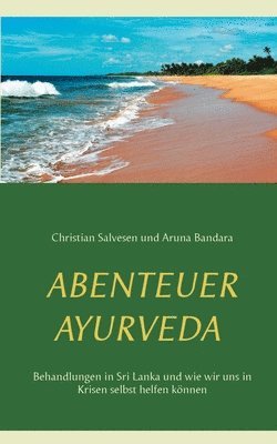 Abenteuer Ayurveda 1