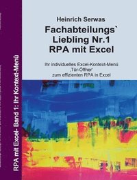 bokomslag Fachabteilungs`Liebling Nr.1 - RPA mit Excel