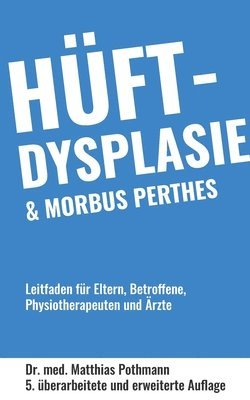 bokomslag Hüftdysplasie und Morbus Perthes