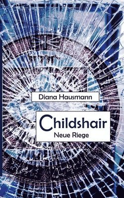 bokomslag Childshair - Neue Riege