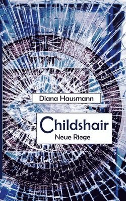 Childshair - Neue Riege