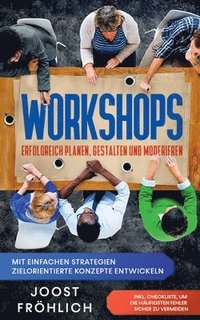 bokomslag Workshops erfolgreich planen, gestalten und moderieren