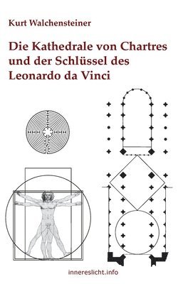 Die Kathedrale von Chartres und der Schlssel des Leonardo da Vinci 1
