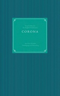 bokomslag CORONA - am Grat zwischen Niedergang und Neuanfang
