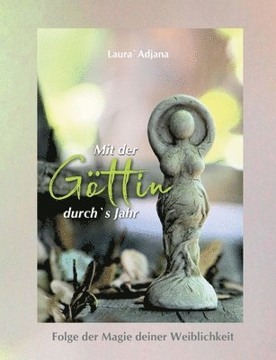 bokomslag Mit der Göttin durch`s Jahr