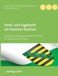 bokomslag Forst- und Jagdrecht im Freistaat Sachsen