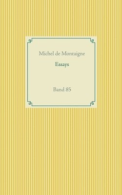 Michel de Montaigne, Michel De Montaigne - Essays, Häftad