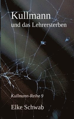 Kullmann und das Lehrersterben