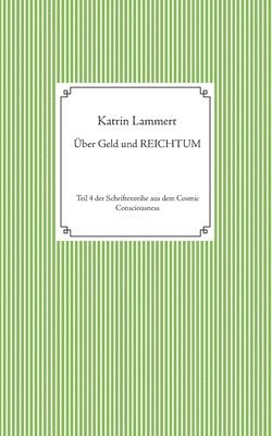 Katrin Lammert - Über Geld und Reichtum, Häftad
