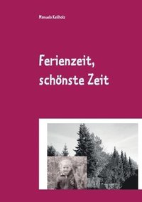 bokomslag Ferienzeit, schönste Zeit