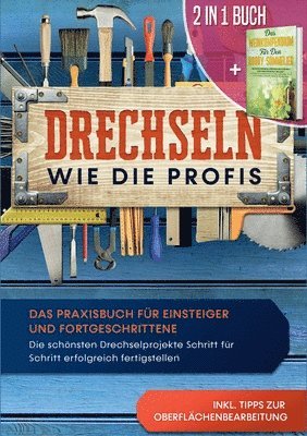 bokomslag 2 in 1 Buch Drechseln wie die Profis