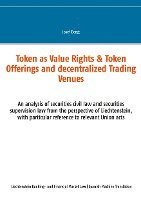 Token como Derechos de Valor & Ofertas de Token y Centros de Comercio Descentralizados 1