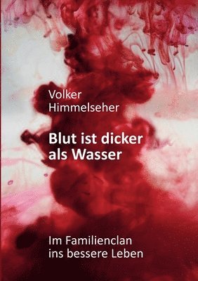 Blut ist dicker als Wasser 1