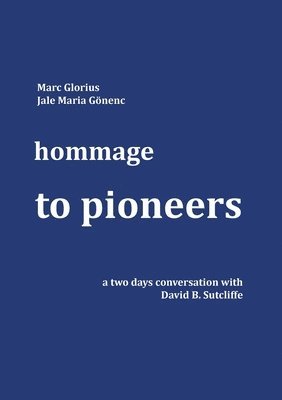 Hommage - to Pioneers 1