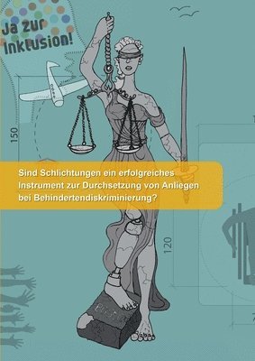 bokomslag Sind Schlichtungen ein erfolgreiches Instrument zur Durchsetzung von Anliegen bei Behindertendiskriminierung?