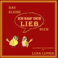 bokomslag Das kleine "Ich hab' dich lieb" Buch