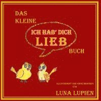 bokomslag Das kleine 'Ich hab' dich lieb' Buch