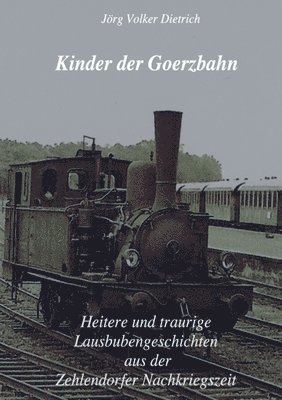 Kinder der Goerzbahn 1