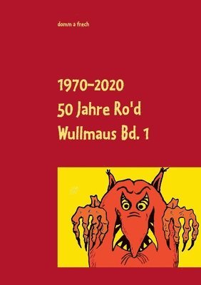 50 Jahre Ro'd Wullmaus Bd. 1 1