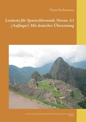 bokomslag Lesetexte fr Spanischlernende Niveau A1 (Anfnger) Mit deutscher bersetzung