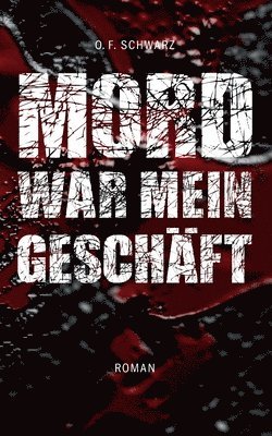 bokomslag Mord war mein Geschäft