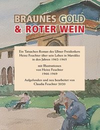 bokomslag Braunes Gold & Roter Wein