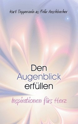 bokomslag Den Augenblick erfüllen