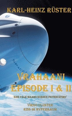 Vrahaani Episode I & II 1