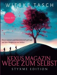 bokomslag Kexus Magazin - Wege zum Selbst