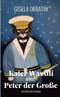 Kater Wassili und Peter der Grosse 1