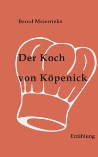 bokomslag Der Koch von Kpenick