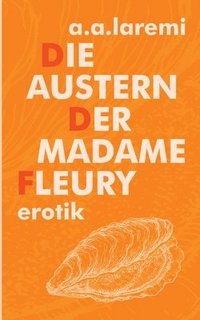 bokomslag Die Austern der Madame Fleury