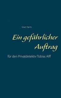 bokomslag gefährlicher Auftrag
