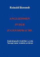 Anglizismen in der Jugendsprache