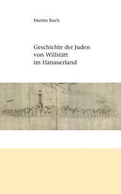 bokomslag Geschichte der Juden von Willstatt im Hanauerland