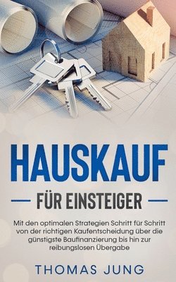 Thomas Jung - Hauskauf für Einsteiger, Häftad