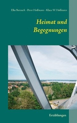 bokomslag Heimat und Begegnungen