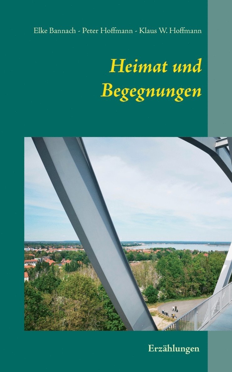 Elke Bannach, Klaus W Hoffmann, Peter Hoffmann, Klaus W. Hoffmann - Heimat und Begegnungen, Häftad
