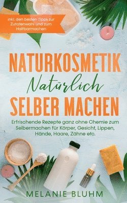 bokomslag Naturkosmetik natrlich selber machen