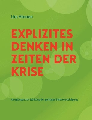 Urs Hinnen - Explizites Denken in Zeiten der Krise, Häftad