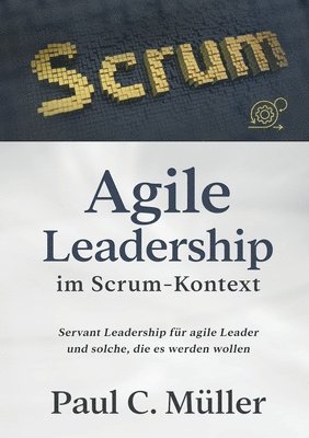 bokomslag Agile Leadership im Scrum-Kontext