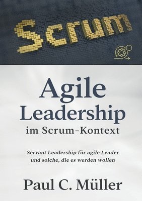 Agile Leadership im Scrum-Kontext 1